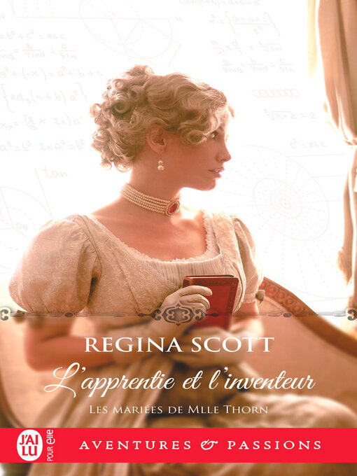 Title details for Les mariées de Mlle Thorn (Tome 4)--L'apprentie et l'inventeur by Regina Scott - Wait list